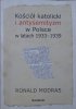 Ronald Modras • Kościół katolicki i antysemityzm w Polsce w latach 1933-1939
